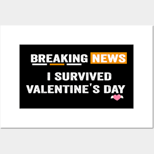 I survived Valentines day funny valentines day shirt Posters and Art